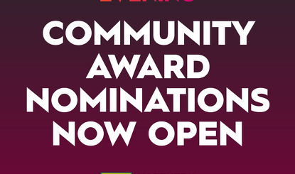 COMMUNITY AWARD NOMINATIONS OPEN